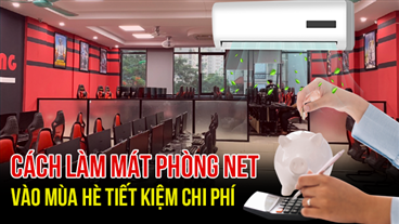 Tuyệt chiêu làm dịu không gian cho phòng net siêu tiết kiệm điện